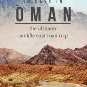 top 10 travel itinerary Oman